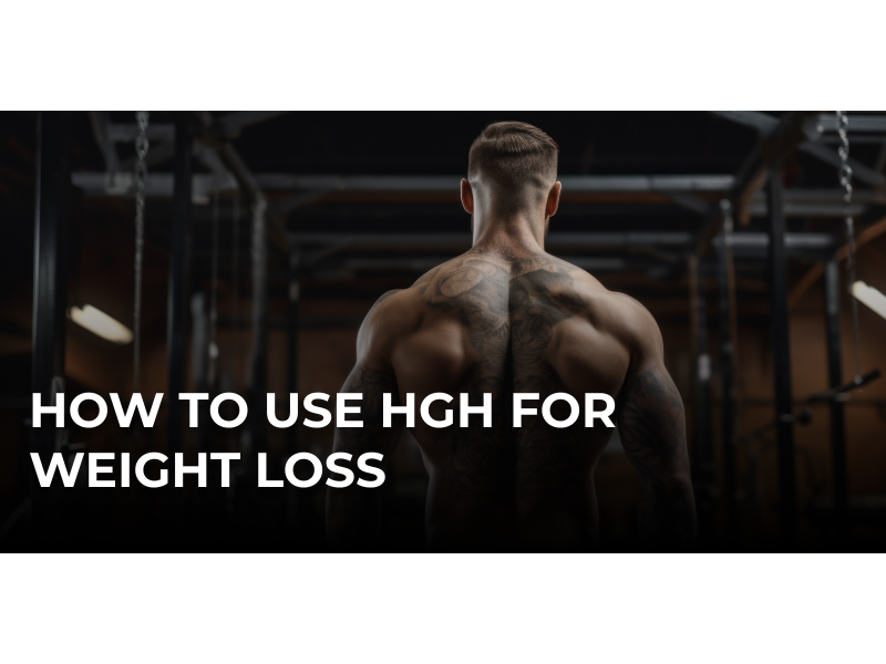 How to use HGH for Weight Loss
